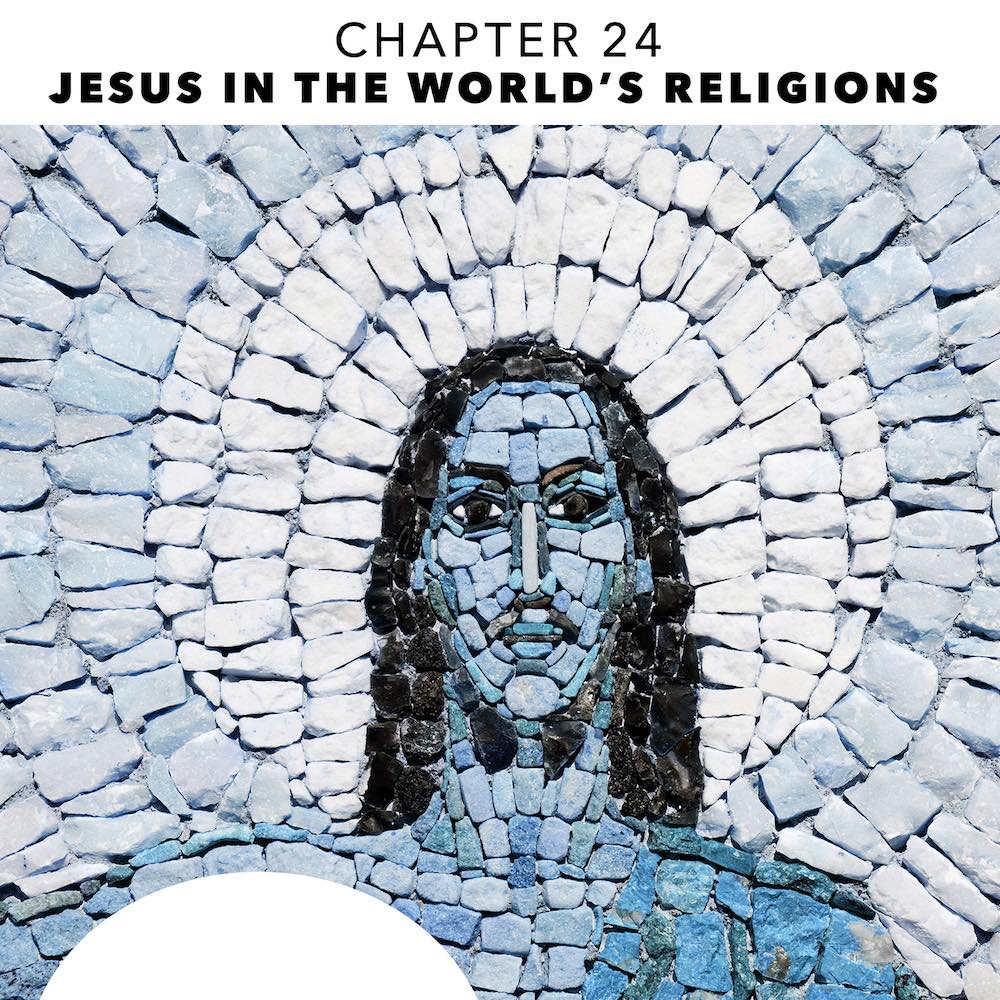 Verdict on Jesus Chapter 24 - Jesus in the World's Religions Image